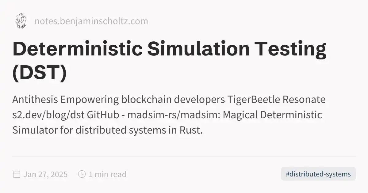 Deterministic Simulation Testing (DST)